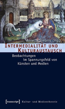 Intermedialität und Kulturaustausch