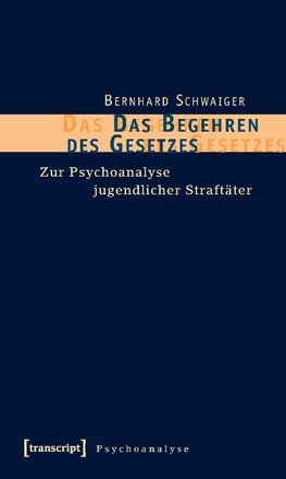 Das Begehren des Gesetzes