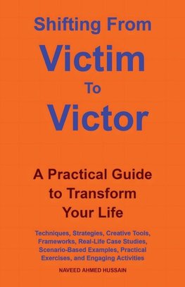 Shifting From Victim  To  Victor