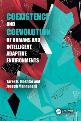 Coexistence and Coevolution of Humans and Intelligent, Adaptive Environments