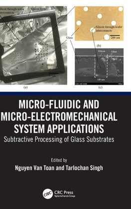 Micro-Fluidic and Micro-electromechanical System Applications