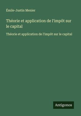 Théorie et application de l'impôt sur le capital