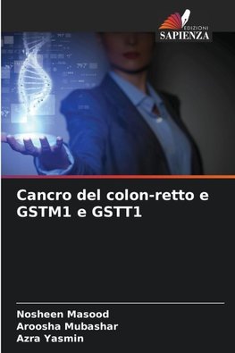 Cancro del colon-retto e GSTM1 e GSTT1