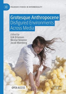 Grotesque Anthropocene