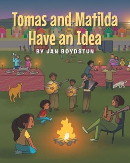 Tomas and Matilda Have an Idea