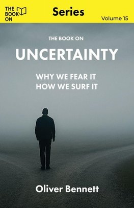 The Book On Uncertainty