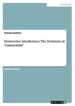 Destructive Interference: The Evolution of "Lamarckism"