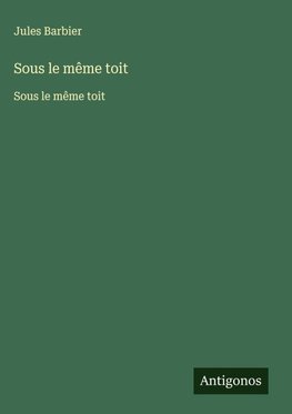 Sous le même toit