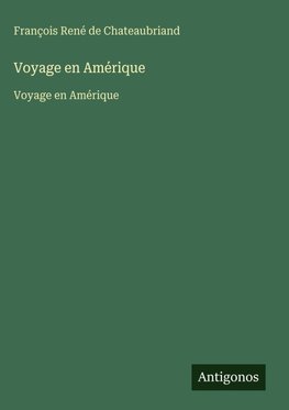 Voyage en Amérique