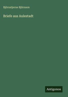 Briefe aus Aulestadt