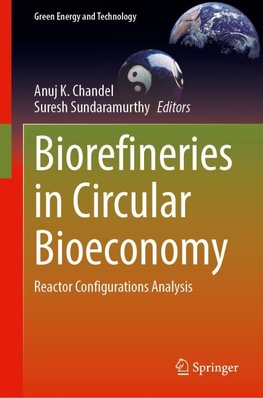 Biorefineries in Circular Bioeconomy