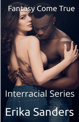 Fantasy Come True (Interracial Series)