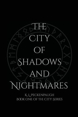 The City of Shadows and Nightmares