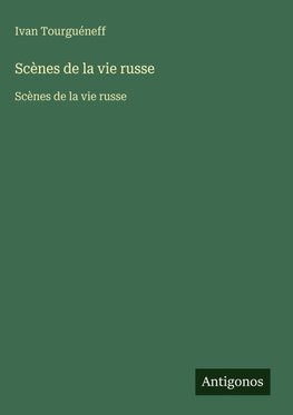 Scènes de la vie russe