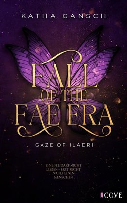 Gaze of Iladri 1: Fall of the Fae Era