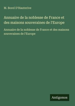 Annuaire de la noblesse de France et des maisons souveraines de l'Europe