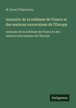 Annuaire de la noblesse de France et des maisons souveraines de l'Europe