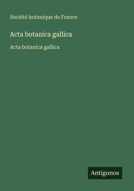 Acta botanica gallica