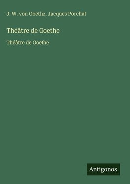 Théâtre de Goethe