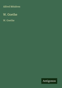 W. Goethe