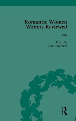 Romantic Women Writers Reviewed, Part I Vol 1