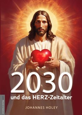 2030 und das HERZ-Zeitalter