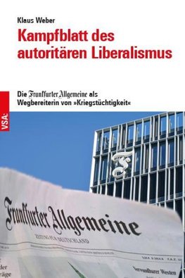 Kampfblatt des autoritären Liberalismus