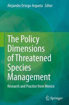 The Policy Dimensions of Threatened Species Management