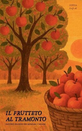 Il Frutteto Al Tramonto