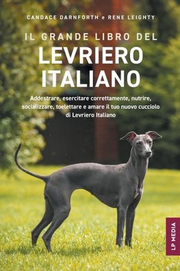 Il grande libro del Levriero Italiano