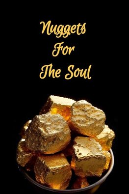 Nuggets For The Soul