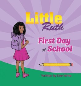 Little Ruth First Day of School
