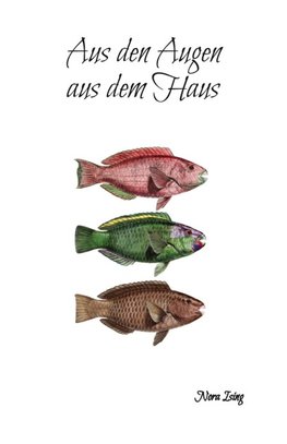 Aus den Augen aus dem Haus