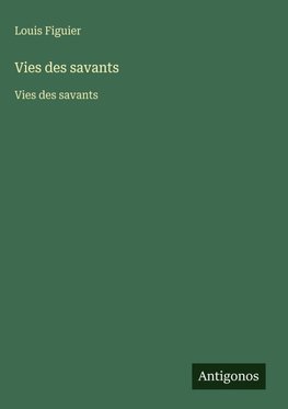 Vies des savants