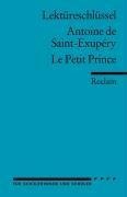 Le Petit Prince. Lektüreschlüssel für Schüler