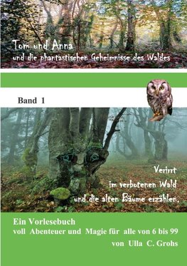 Verirrt im verbotenen Wald und die alten Bäume erzählen