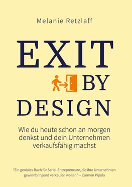 Exit by Design