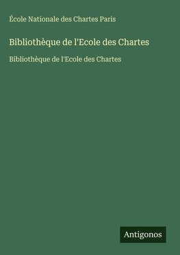 Bibliothèque de l'Ecole des Chartes