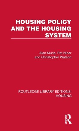 Housing Policy and the Housing System