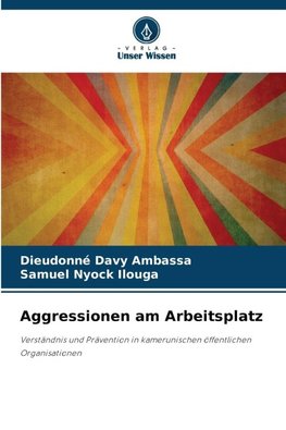 Aggressionen am Arbeitsplatz