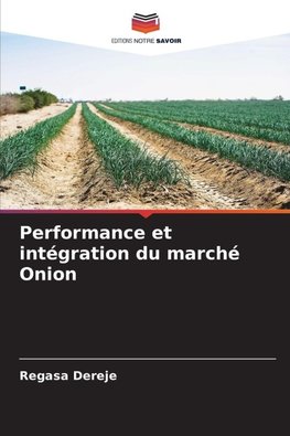 Performance et intégration du marché Onion