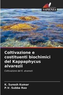 Coltivazione e costituenti biochimici del Kappaphycus alvarezii