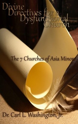 DIVINE DIRECTIVES FOR A DYSFUNCTIONAL CHURCH