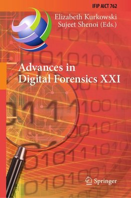 Advances in Digital Forensics XXI
