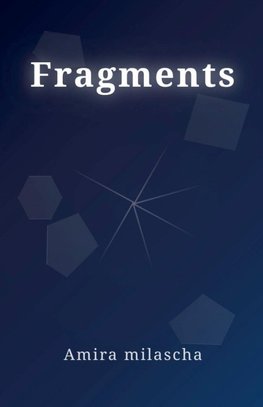 Fragments