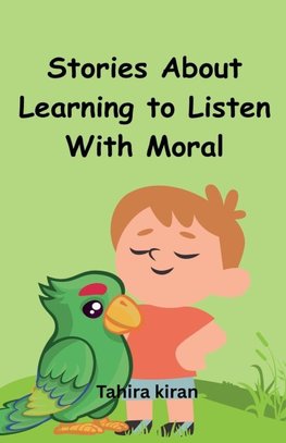 Stories About Learning to Listen With Moral