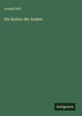 Die Kultur der Araber