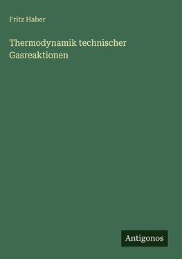 Thermodynamik technischer Gasreaktionen