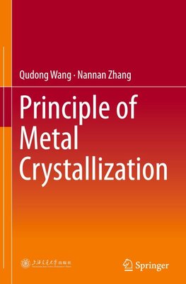 Principle of Metal Crystallization