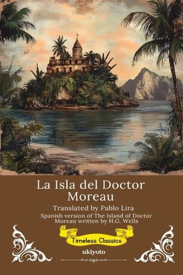 La Isla del Doctor Moreau | Spanish Version of The Island of Doctor Moreau